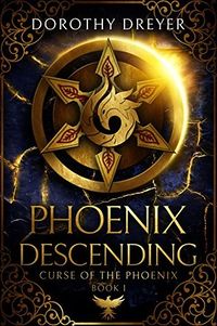 Cover of Phoenix Descending by Dorothy Dreyer