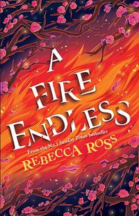 Cover of A Fire Endless by Rebecca Ross