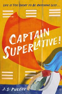 Cover of Captain Superlative by J.S. Puller