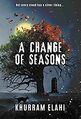 A Change of Seasons by Khurram Elahi.jpg