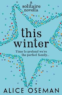Cover of This Winter by Alice Oseman