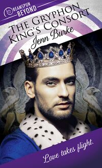 Cover of The Gryphon King's Consort by Jenn Burke
