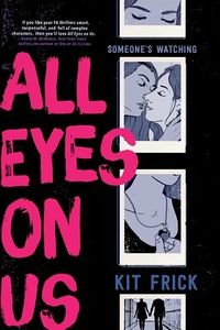 Cover of All Eyes on Us by Kit Frick