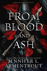 Cover of From Blood and Ash by Jennifer L. Armentrout