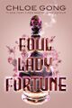Foul Lady Fortune by Chloe Gong.jpg