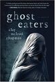 Ghost Eaters by Clay McLeod Chapman.jpg