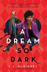 Cover of A Dream So Dark by L.L. McKinney