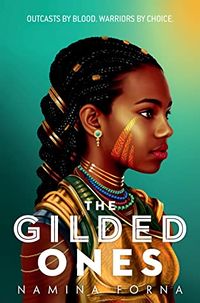 Cover of The Gilded Ones by Namina Forna