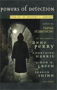 Cover of Powers of Detection: Stories of Mystery & Fantasy edited by Dana Stabenow