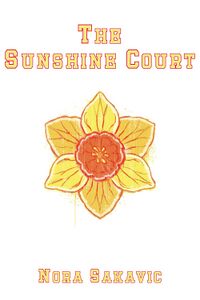 Cover of The Sunshine Court by Nora Sakavic