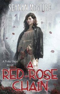 Cover of A Red-Rose Chain by Seanan McGuire