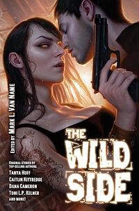 Cover of The Wild Side: Urban Fantasy with an Erotic Edge edited by Mark L. Van Name