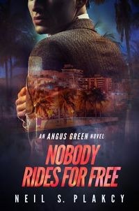 Cover of Nobody Rides for Free by Neil S. Plakcy