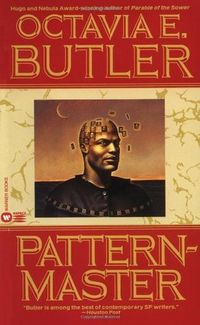 Cover of Patternmaster by Octavia E. Butler