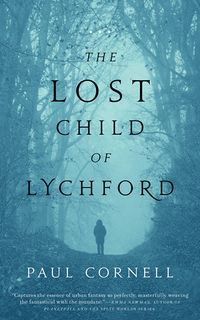 Cover of The Lost Child of Lychford by Paul Cornell