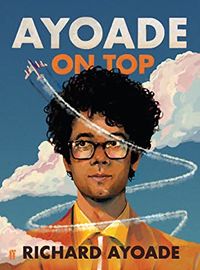 Cover of Ayoade on Top by Richard Ayoade