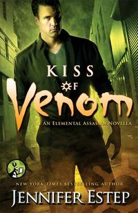 Cover of Kiss of Venom by Jennifer Estep