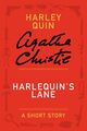 Harlequin's Lane- A Harley Quin Short Story by Agatha Christie.jpg