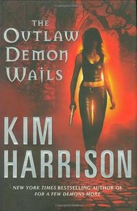 Cover of The Outlaw Demon Wails by Kim Harrison