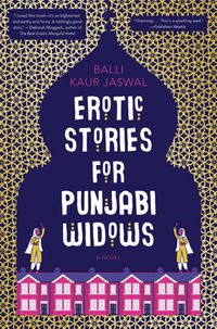 Cover of Erotic Stories for Punjabi Widows by Balli Kaur Jaswal