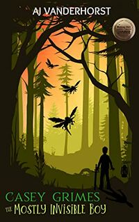 Cover of The Mostly Invisible Boy by A.J. Vanderhorst