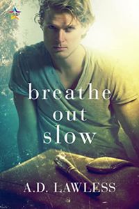 Cover of Breathe Out Slow by A.D. Lawless