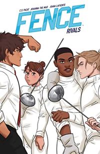 Cover of Fence, Vol. 4: Rivals by C.S. Pacat