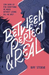 Cover of Between Perfect and Real by Ray Stoeve