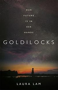 Cover of Goldilocks by Laura Lam