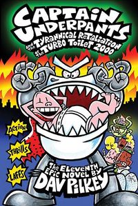 Cover of Captain Underpants and the Tyrannical Retaliation of the Turbo Toilet 2000 by Dav Pilkey