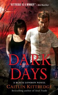 Cover of Dark Days by Caitlin Kittredge
