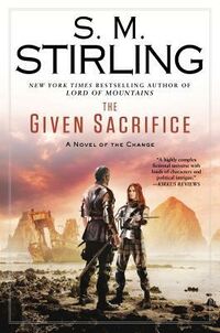 Cover of The Given Sacrifice by S.M. Stirling