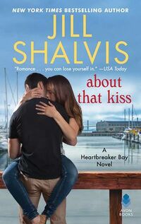 Cover of About That Kiss by Jill Shalvis