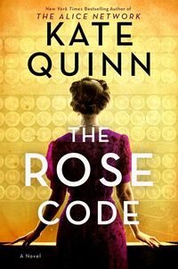 Cover of The Rose Code by Kate Quinn