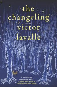 Cover of The Changeling by Victor LaValle