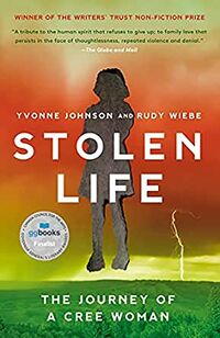 Cover of Stolen Life by Yvonne Johnson & Rudy Wiebe