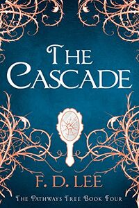 Cover of The Cascade by F.D. Lee
