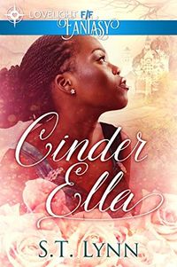 Cover of Cinder Ella by S.T. Lynn