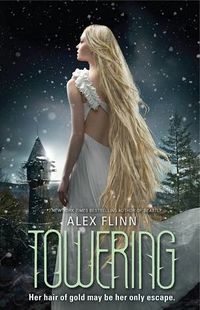 Cover of Towering by Alex Flinn
