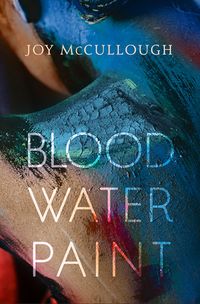 Cover of Blood Water Paint by Joy McCullough