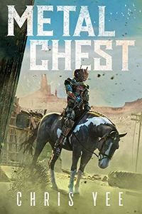 Cover of Metal Chest by Chris Yee