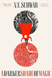 Cover of A Darker Shade of Magic by V.E. Schwab
