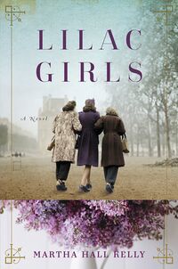 Cover of Lilac Girls by Martha Hall Kelly