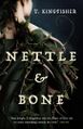 Nettle & Bone by T. Kingfisher.jpg
