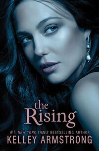 Cover of The Rising by Kelley Armstrong