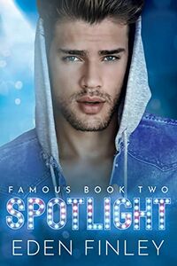 Cover of Spotlight by Eden Finley