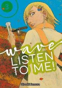 Cover of Wave, Listen to Me!, Vol. 3 by Hiroaki Samura