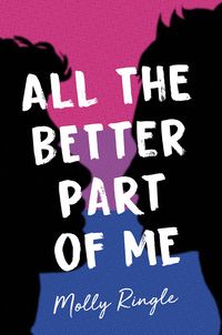 Cover of All the Better Part of Me by Molly Ringle