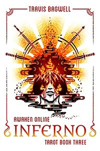 Cover of Awaken Online: Inferno by Travis Bagwell