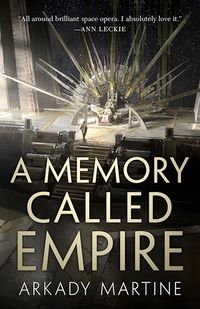 Cover of A Memory Called Empire by Arkady Martine